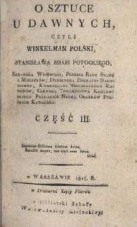 Stanisław Kostka-Potocki, O sztuce u dawnych, czyli Winkelman polski, Cz. 3 