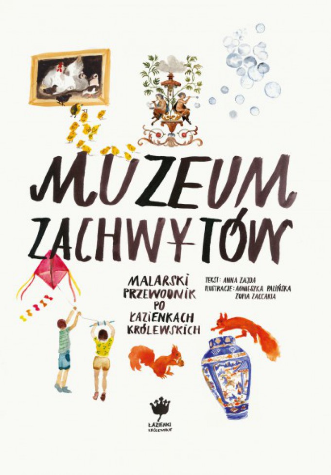 Okładka książki z napisem "Muzuem zachwytów", wokół napisu znajdują się rysunki kwoki z kuręcztami, dwóch wiewiórek, dzieci z latawcami.