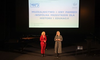 Konferencja "Muzealnictwo i izby pamięci - wspólna przestrzeń dla historii i edukacji"