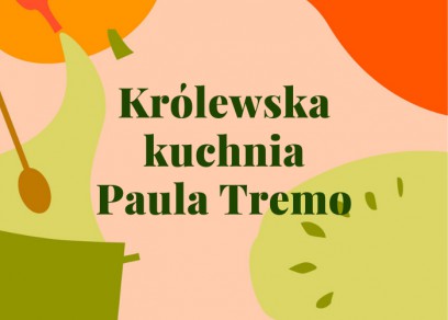 Napis "Królewska kuchnia Pawła Tremo" na tle zielono-różówo-beżowym, z lewego boku jest widoczna łyżka i płyn wylewający się z butelki.